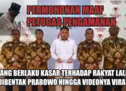VIDEO : Ber Perilaku Kasar Saat Pengamanan, Petugas Minta Maaf Kepada Rakyat dan Prabowo