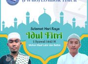 Forum Wartwan Media Online Lombok Timur Mengucapkan Selamat Hari Raya Idul Fitri