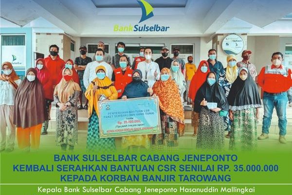 Bank Sulselbar Cabang Jeneponto kembali serahkan Bantuan CSR Senilai Rp.35 Juta Kepada Korban Banjir