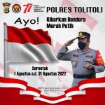 Sambut HUT RI Ke – 77, Kapolres Tolitoli Himbau Warga Kibarkan Bendera Merah Putih Selama Bulan Agustus