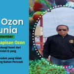 Hari Ozon International: “Kerjasama Global yang Melindungi Kehidupan di Bumi