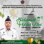 Kantor UPP Kelas III Lapuko : Selamat Hari Raya Idul Fitri 1444 H/2023 M