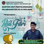 KUPP Kelas III Molawe : Selamat Hari Raya Idul Fitri 1444 Hijriah