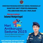 Sinergi Berantas Korupsi Untuk Indonesia Maju, KUPP Kelas I Molawe Mengucapkan Hakordia 2023