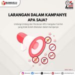 Larangan Dalam Kampanye Apa Saja? Simak Video Berikut!