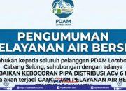 PDAM Lombok Timur Keluarkan Edaran Gangguan Pelayanan Akibat Kebocoran Pipa