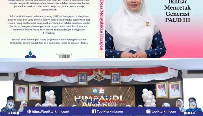 Puncak Hari Jadi ke-163 Jeneponto, Menanti Momen Peluncuran Buku Inspiratif Dunia Pendidikan Anak Usia Dini
