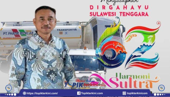 Harmoni Sultra, PT. Fhatir Rezki Abadi Mengucapkan Dirgahayu Sulawesi Tenggara Ke-62