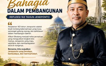Ikhlas dalam Kebersamaan, Bahagia dalam Pembangunan: Refleksi 163 Tahun Jeneponto