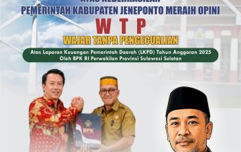 Dua Kali Meraih WTP, Bukti Nyata Komitmen Membangun Pemerintahan yang Akuntabel