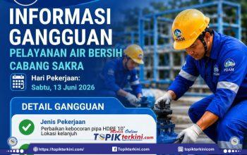 PDAM Lombok Timur Informasikan Gangguan Layanan Air Bersih di Wilayah Kabar dan Montong Dulang