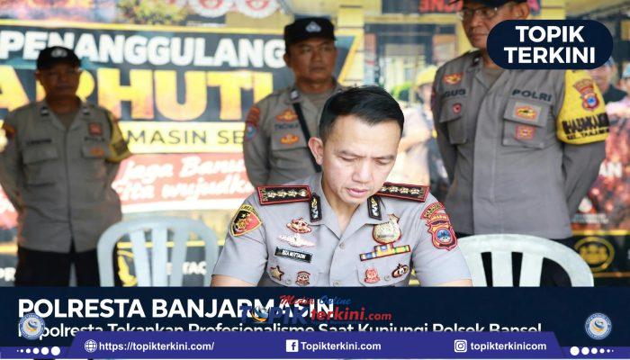 Kunjungi Polsek Banjarmasin Selatan, Kapolresta Banjarmasin Tekankan Profesionalisme dan Integritas